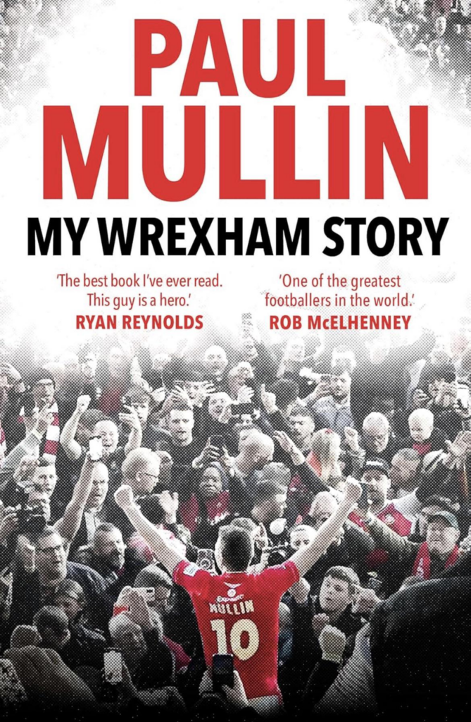 Paul Mullin - My Wrexham Story. Image courtesy of Century / Penguin Random House.